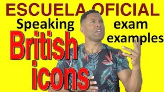 SAMPLE ENGLISH SPEAKING TEST: British Icons (monologue)