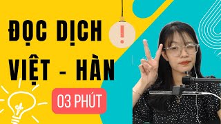 Phương pháp ĐỌC DỊCH VIỆT - HÀN nhất định phải biết!!! l Tiếng Hàn Phương Anh