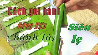 Gói bánh lá răng bừa siêu nhanh-  ngon và dẻo