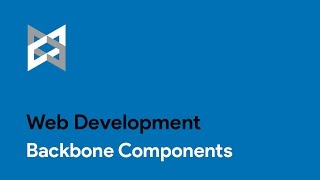 4 - Backbone.js : Backbone Components - Web Development