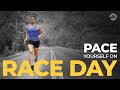 How to Pace Yourself on Race Day?