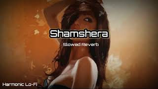 Shamshera Title Track lofi |Ranbir Kapoor||Sukhwinder Singh|Harmonic Lo-Fi