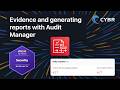 Evidence and generating reports with Audit Manager - SCS-C03