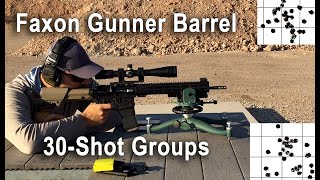 Faxon AR-15 Gunner Barrel Accuracy Stress Test