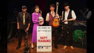 【ツイキャス配信アーカイブのお知らせ】10/19迄 HappyFragrance結成10周年記念ライブ