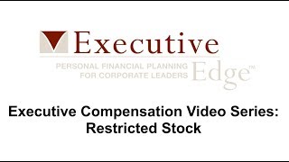 Executive Compensation Series - Restricted Stock
