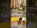 Sai sun city by Paradise group affordable luxurious 1BHK and 2BHK