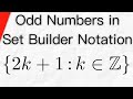 Odd Numbers in Set Builder Notation (Set Builder Form) | Set Theory