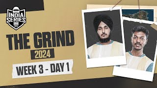[HINDI] BGIS 2024 | THE GRIND | Week 3 Day 1 | BGMI