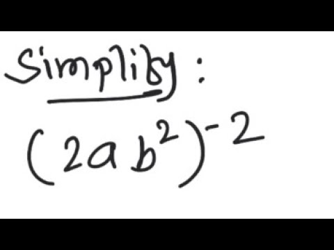 Exponents: Simplify (2a B^2)^{-2} - YouTube