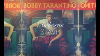 Logic Slave II (Airborne Remix/Cover) Bobby Tarantino