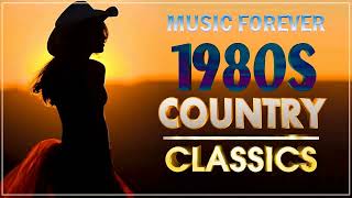 Best Classic Country Songs Of 1980s💓Greatest 80s Country Music🤎80s Best Songs Country Classic 1980s