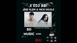 Jere Klein & Nicki Nicole - X ESO BB! (8D audio)