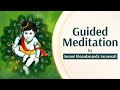 Guided Meditation at Adi Sankara Nilayam