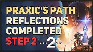 Praxic's Path Reflections completed Destiny 2