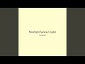 Moonlight Serene Crystal