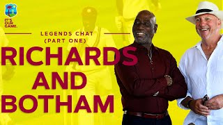 Cricket LEGENDS Chat: Sir Vivian Richards and Sir Ian Botham | West Indies Cricket | Part One