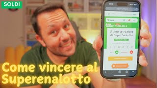 COME VINCERE AL SUPERENALOTTO? (Fare 6 al Superenalotto: Strategie, Metodi, Probabilità)