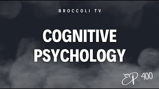 Ep. 400 - Cognitive Psychology (Live)