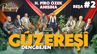 PARZUNG 9 Güzereşi Ailesi Dengbeji Programı ✅[ 2025 © ] H. Piro Özek Anısına