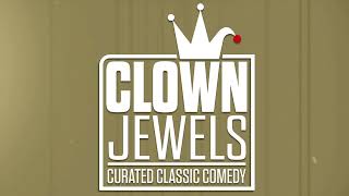 Clown Jewels | The Place for Classic Comedy