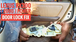 Lexus Rx300 (2000) Power Door Lock Fix