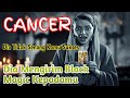 Ramalan Zodiak Cancer Hari Ini‼️Dia Mengirim Black Magic Kepadamu