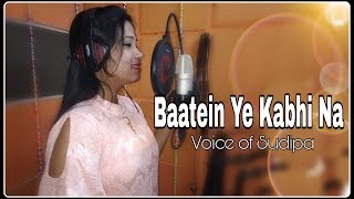 Baatein Ye Kabhi Na female cover | KHAMOSHIYAN | Arijit Singh