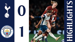 Tottenham Hotspur 0-1 Manchester City | Premier League Highlights