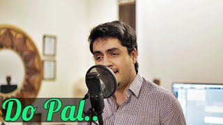 Do Pal Song (Veer-Zaara) Cover By Hussain Shahzad | Shah Rukh Khan | Lata Mangeshkar | Sonu Nigam