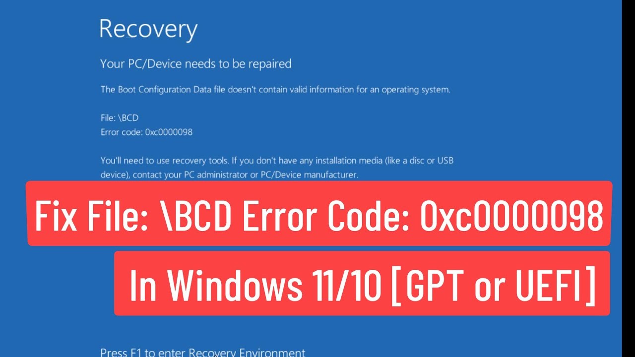 Fix File: \BCD Error Code: 0xc0000098 In Windows 11/10 [GPT Or UEFI ...