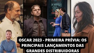 Oscar 2023 - Primeira prévia: os principais filmes de cada distribuidora para a temporada!