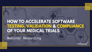 How To Accelerate Software Testing, Validation & Compliance Of Your Medical Trials | Webinar
