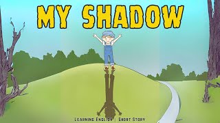 My Shadow - Kids Stories || Bedtime Stories For Kids - Learning English Stories #audiostorybook