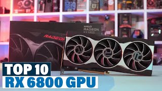 Most Popular RX 6800 GPUs This Year!