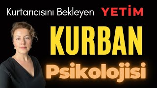 Kurban Psikolojisi | Dışarıyı Suçlamak | Yaralı Çocuk