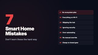 7 Smart Home Mistakes to Avoid (Don't Learn These the Hard Way)