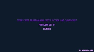 CS50 Web Search | CS50's Web Programming with Python and JavaScript | #1