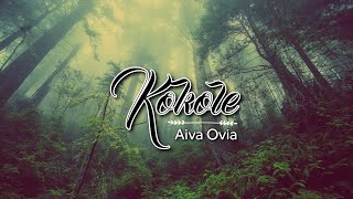 Aiva Ovia - Kokole