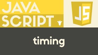 Timing | Javascript | Tutorial 27