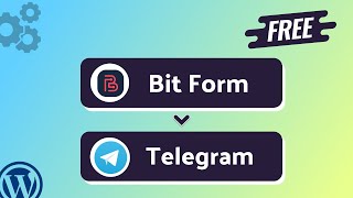 Integrating Bit Form with Telegram | Step-by-Step Tutorial | Bit Integrations