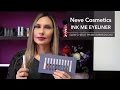 Neve Cosmetics INK ME EYELINER | Swatches e prime impressioni