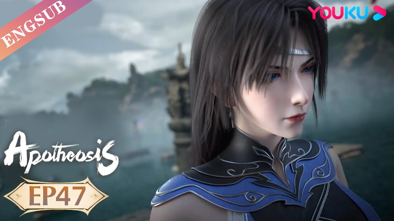 Apotheosis Ep47 Chinese Fantasy Anime Youku Animation Youtube