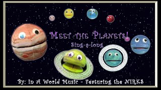Meet the Planets - Sing-a-long version with lyrics -A Kid's Song About Space / Astronomy /The Nirks®