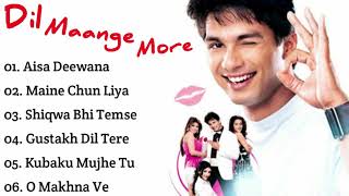 Dil Maange More Movie All Songs Jukebox | Shahid Kapoor, Tulip Joshi, Soha Ali Khan | INDIAN MUSIC