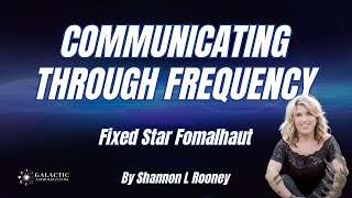 A Perspective on Fixed Star Fomalhaut by Shannon L Rooney (QSG Practitioner)