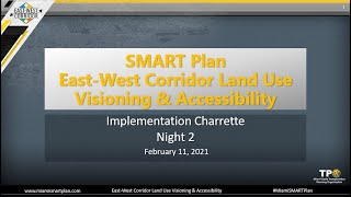 SMART Plan East-West Corridor Land Use Scenario Charrette - Night 2