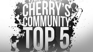 Community Top 5 Episode 74 Ft. Shin Jedi! (Insane Ricochet Tube)