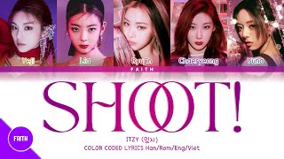 [Vietsub] ITZY - SHOOT! (Color Coded Lyrics)