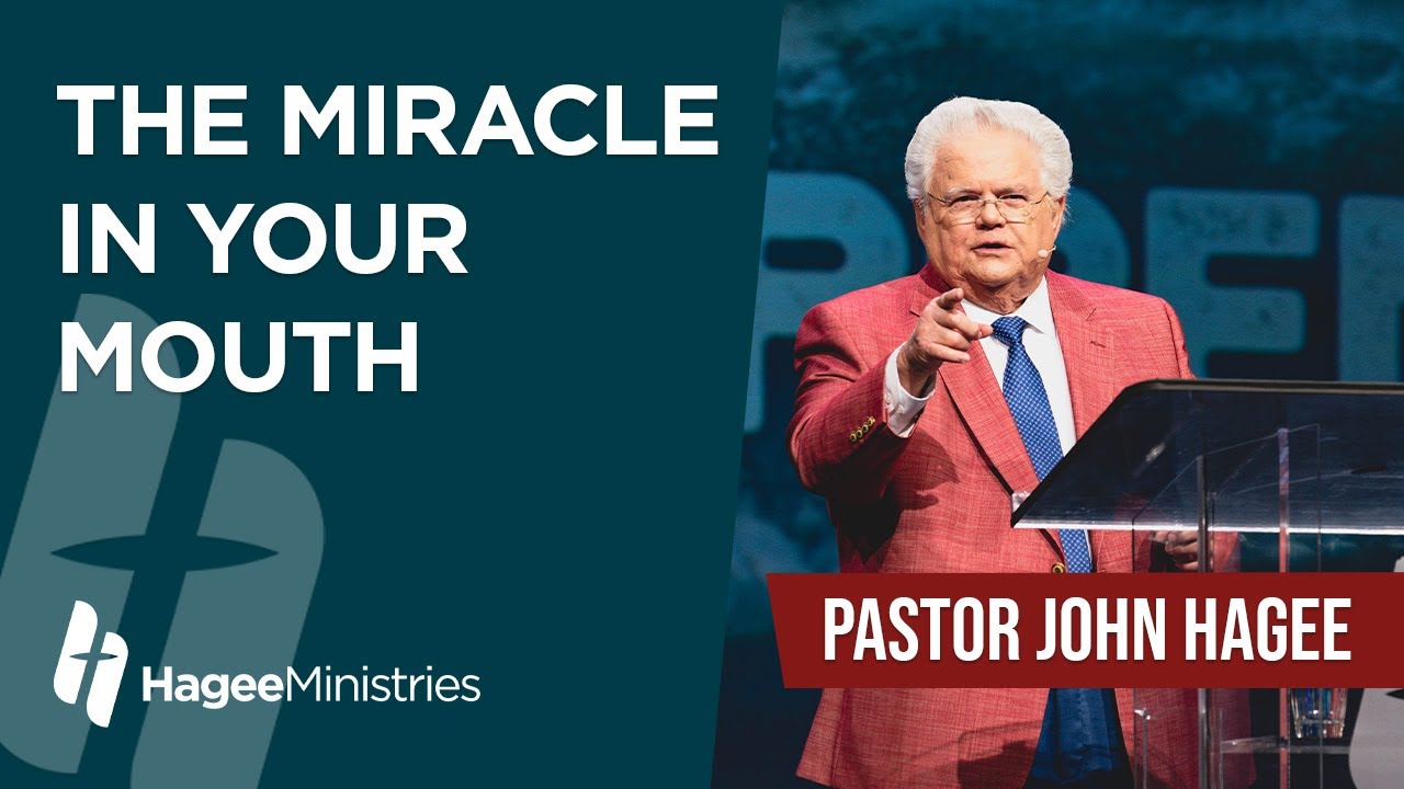 Pastor John Hagee - "The Miracle In Your Mouth" - Best Sermons | Top ...